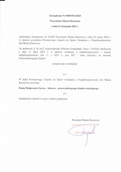 Zarządzenie Nr 0050/516/2023 Prezydenta Miasta Rzeszowa z dnia 21 listopada 2023 r. zmieniające Zarządzenie Nr 6/2002 Prezydenta Miasta Rzeszowa z dnia 20 marca 2002 r. w sprawie powołania Powiatowego Zespołu do Spraw Orzekania o Niepełnosprawności dla Miasta Rzeszowa
